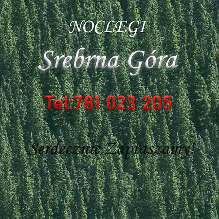Noclegi Srebrna Gora * Srebrna Gora